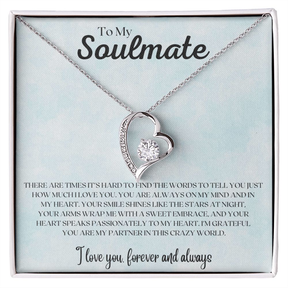 To My Soulmate | Forever Love Necklace (There Are Times)